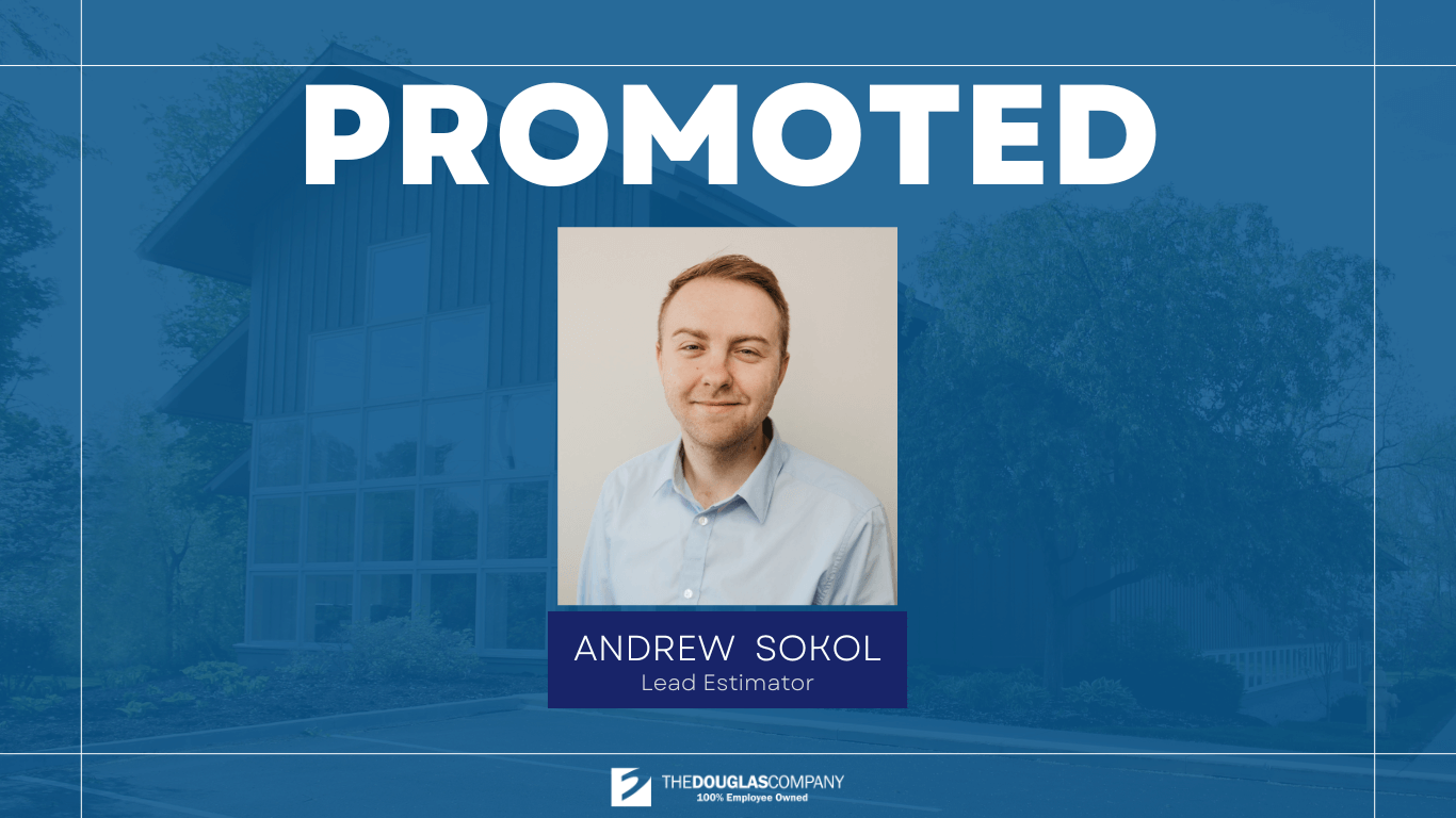 Graphic denoting the promotion of Andrew Sokol to lead estimator with his headshot and The Douglas Company HQ in the background